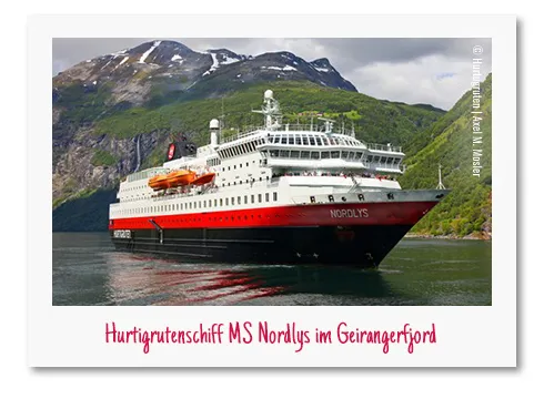 Das Hurtigrutenschiff MS Nordlys im Geirangerfjord